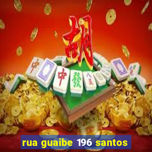 rua guaibe 196 santos